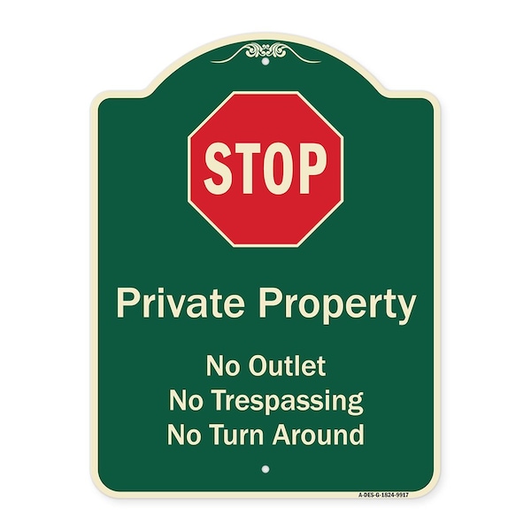 Designer Series-Private Property No Outlet No Trespassing Or Turn Around With, 24" H, G-1824-9917